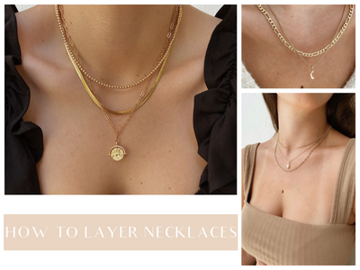 How to Layer Your Necklaces — Tips & Tricks